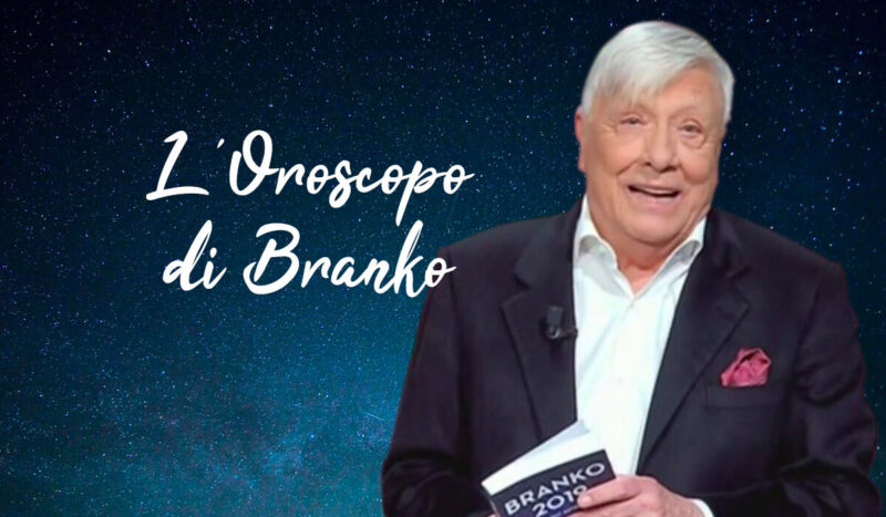 oroscopo branko oggi domani